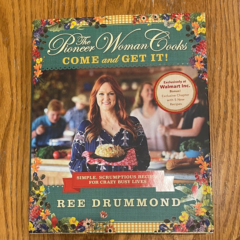 The Pioneer Woman Cooks: Come and Get It! Cookbook 🌺